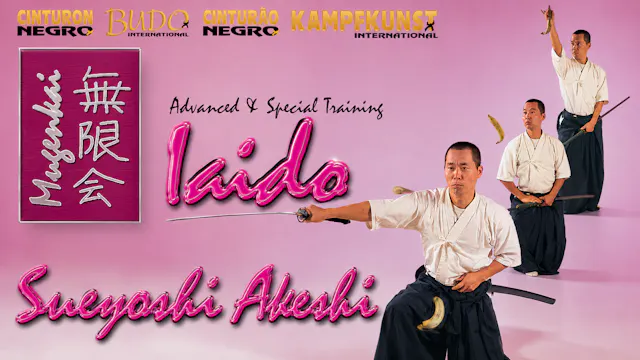 Iaido Volume 3 Mugenkai with Sueyoshi Akeshi