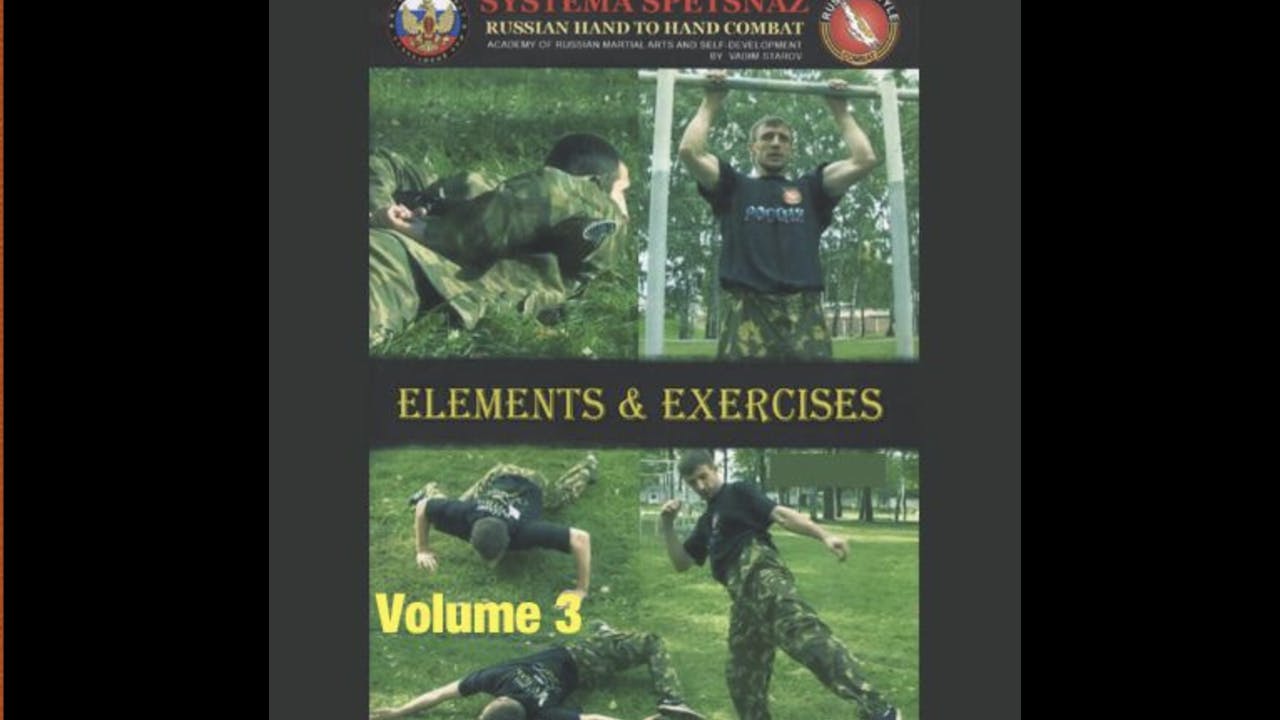 Systema Spetsnaz 3 Elements & Exercises