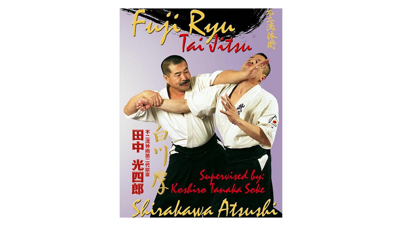 Fuji Ryu Taijutsu with Tanaka & Shirakawa