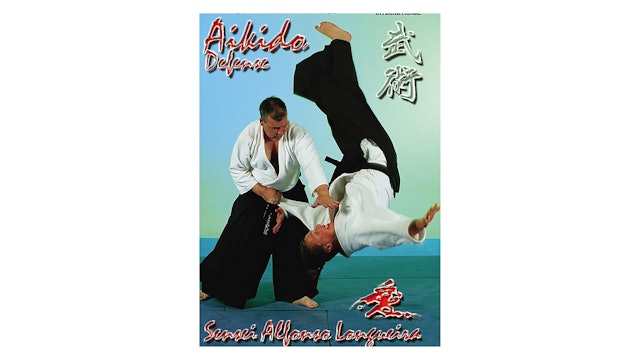 Aikido Defense with Alfonso Longueira