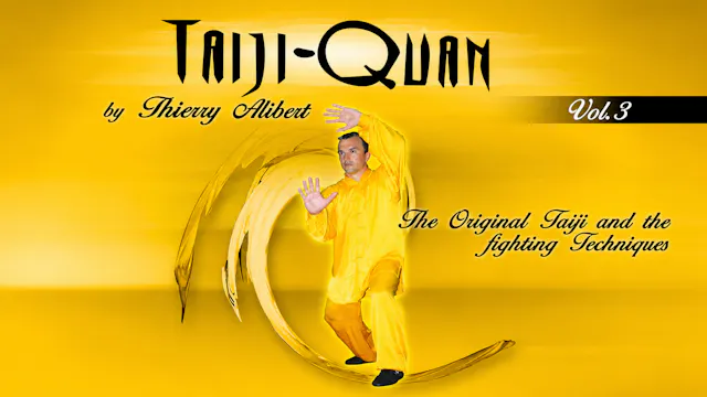 Taiji-Quan Original Fighting Techniques Vol 3