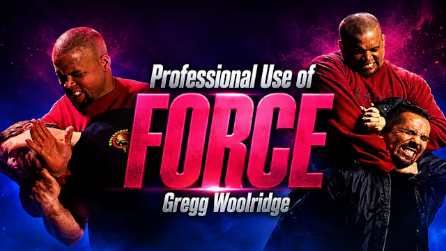 Professional Use Force Series by Gregg Wooldridge