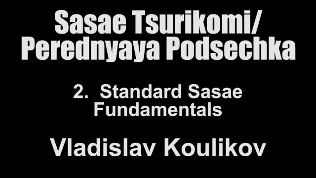 2. Standard Sasae Fundamentals - Vladislav Koulikov Sasae