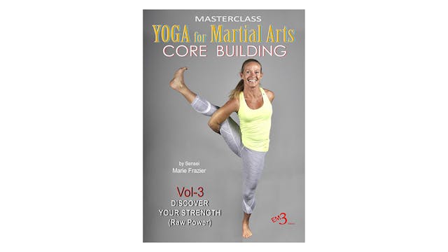 Yoga for Martial Arts Vol 3 by Marie Frazier