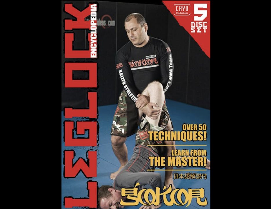 Leglock Encyclopedia with Gokor Chivichyan