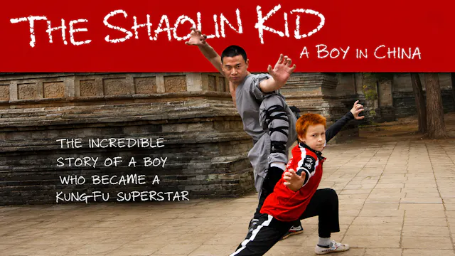 The Shaolin Kid: A Boy in China Documentary