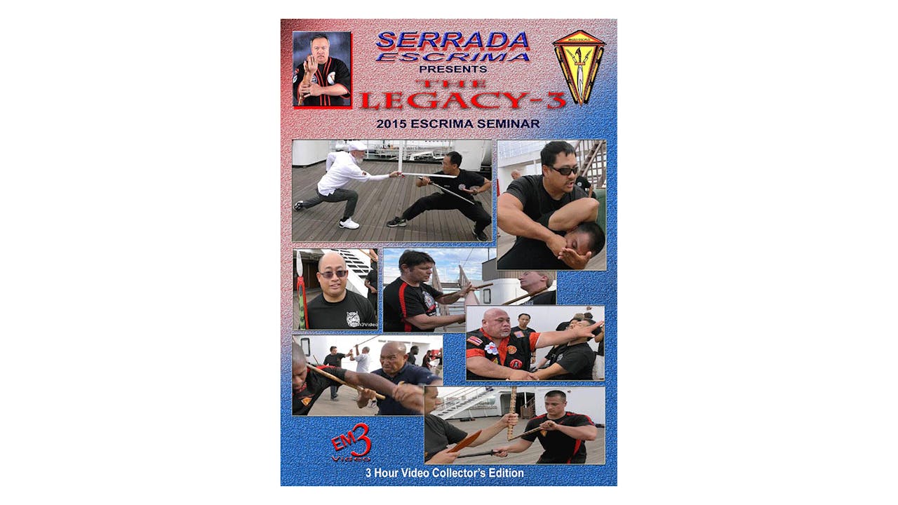 Serrada Escrima Legacy Seminar 3 Volume 2