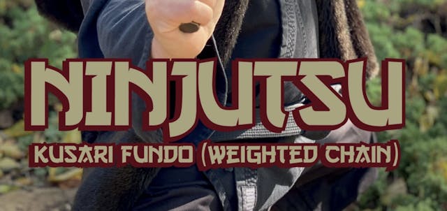 Ninjutsu Secrets 4 Kusari Fundo with Stephen Hayes