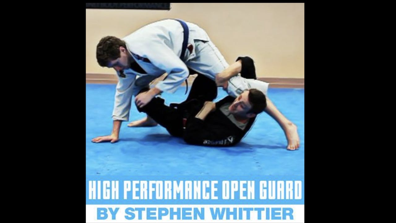 High Performance Open Guard by Stephen Whittier