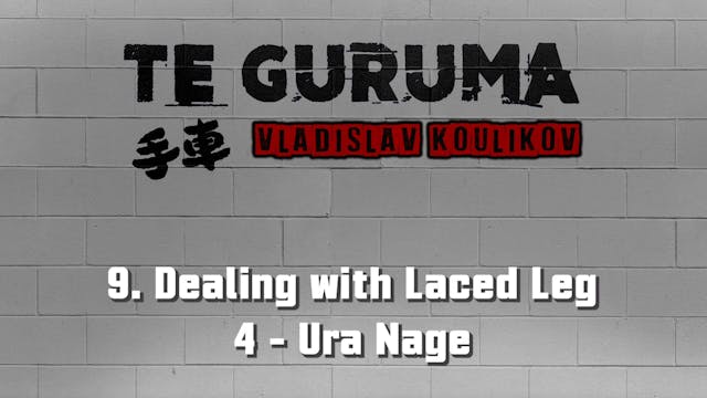 Te Guruma 9. Dealing With Laced Leg 4