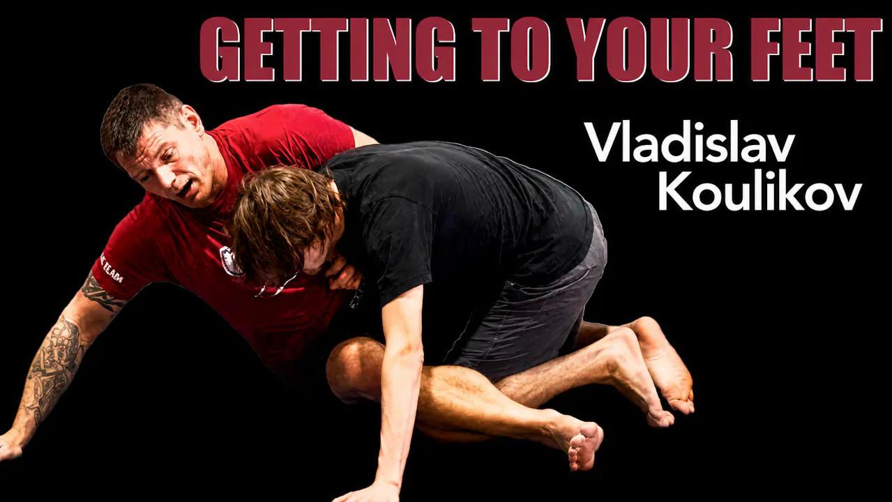 Getting to Your Feet with Vladislav Koulkov