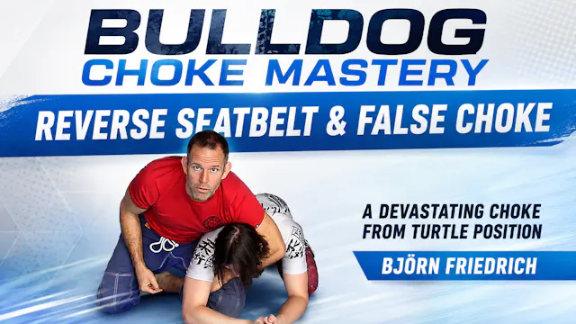 Bulldog Choke Mastery Series with Bjorn Friedrich