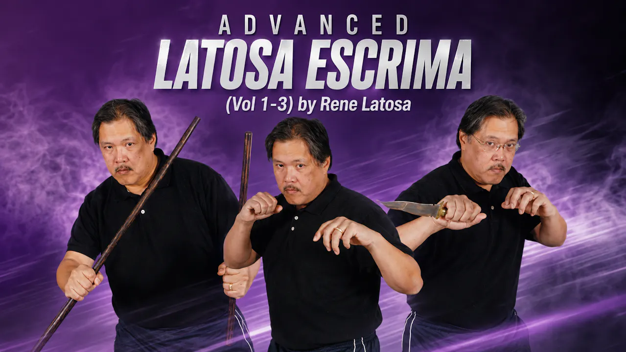 Advanced Latosa Escrima Vol 1-3 by Rene Latosa