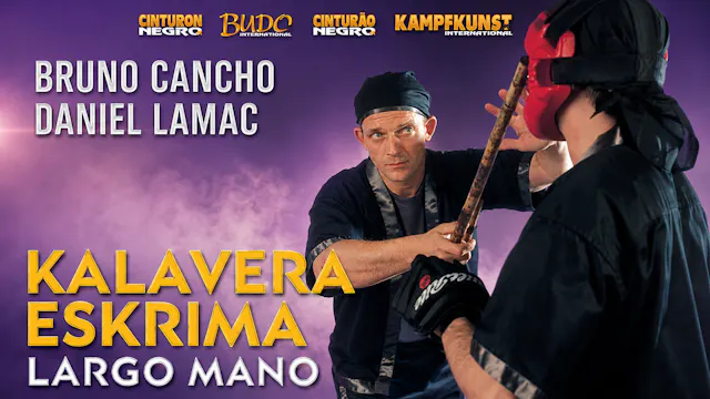 Kalavera Eskrima - Largo Mano by Chancho & Lamac