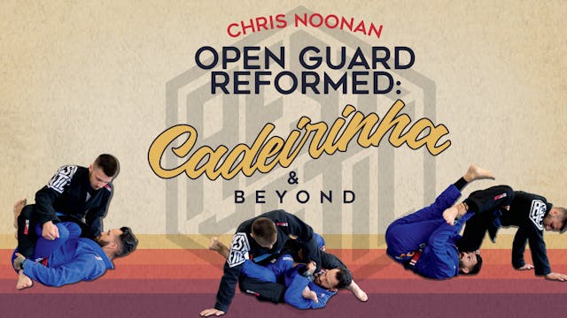 Open Guard Reformed: Cadeirinha & Beyond