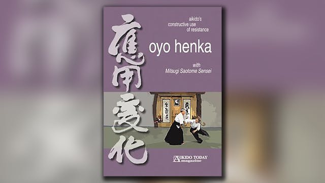 Oyo Henka with Mitsugi Saotome