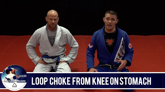 22. Loop Choke From Knee on Stomach