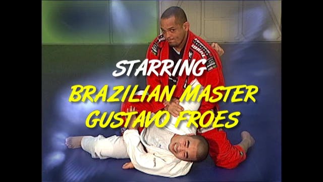 BJJ Ultimate Lessons Vol 10 by Gustavo Froes