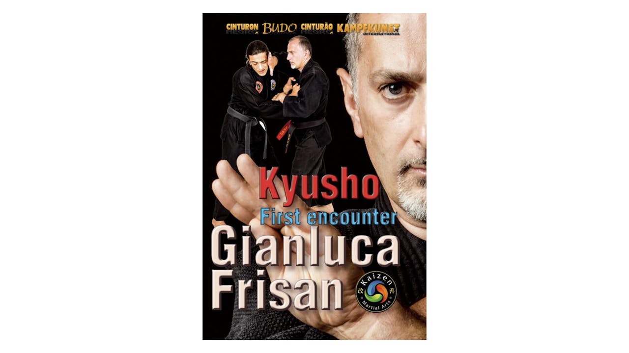 Kyusho First Encounter with Gianluca Frisan