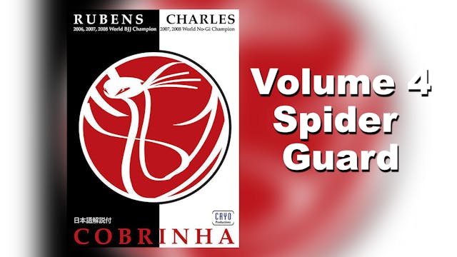 Cobrinha BJJ Vol 4 - Spider Guard by Rubens Charles - English