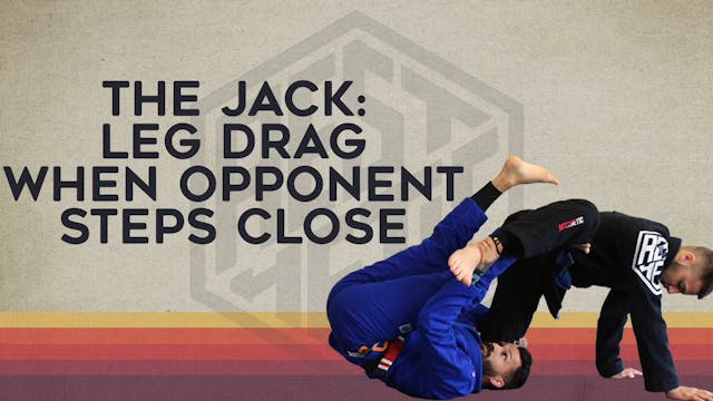 25. Leg Drag When Opponent Hides Leg-Caderinha