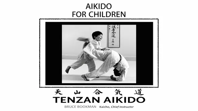 Aikido for Children with Bruce Bookman