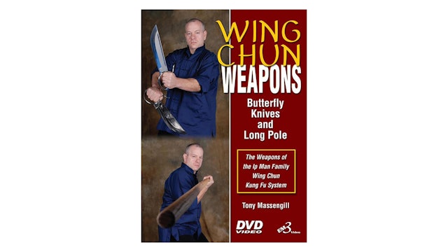 Wing Chun Weapons by Tony Massengill
