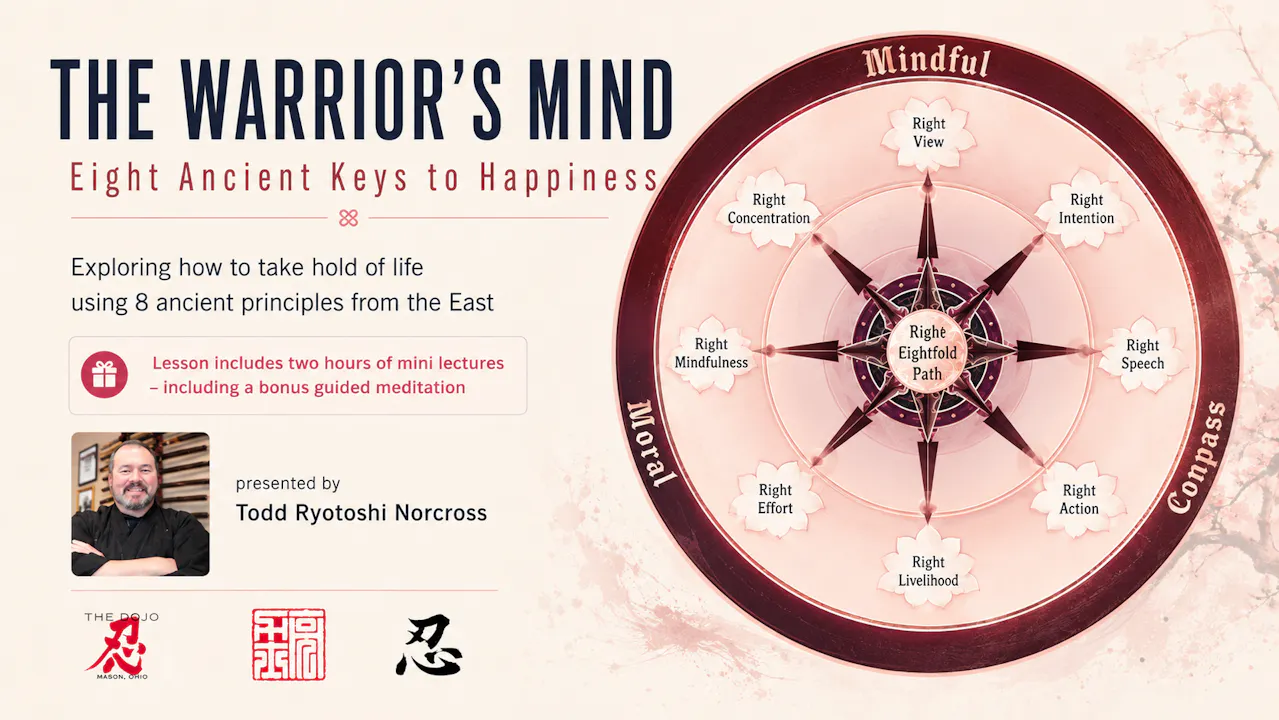 The Warrior's Mind: 8 Ancient Keys to Happiness