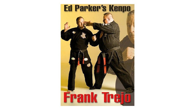 Ed Parker's Kenpo Trejo Lineage by Frank Trejo