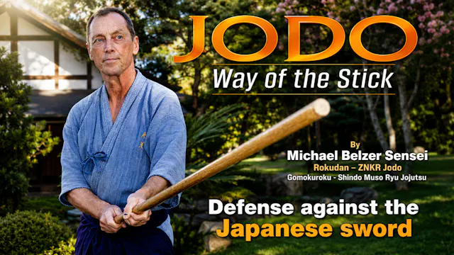 Jodo Way of the Stick by Michael Belzer