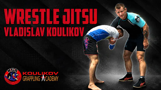 Wrestle Jitsu Course by Vladislav Koulikov