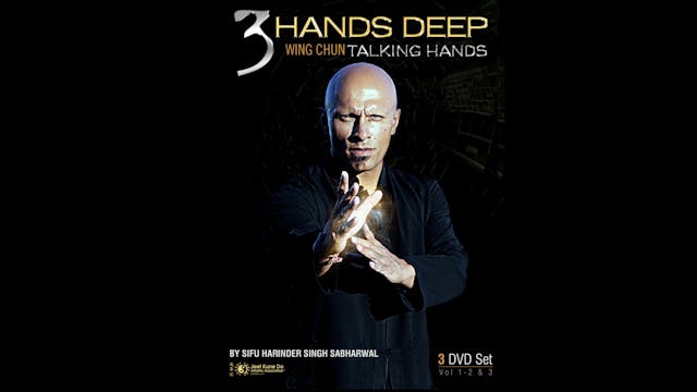 3 Hands Deep: Wing Chun Talking Hands 3 Vol Set