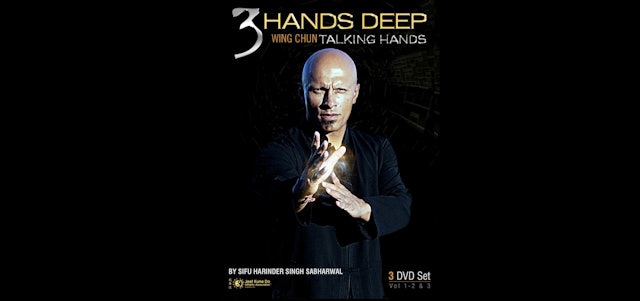 3 Hands Deep: Wing Chun Talking Hands 3 Vol Set