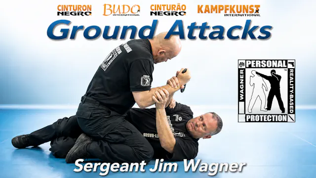 Reality Based Ground Attacks with Jim Wagner