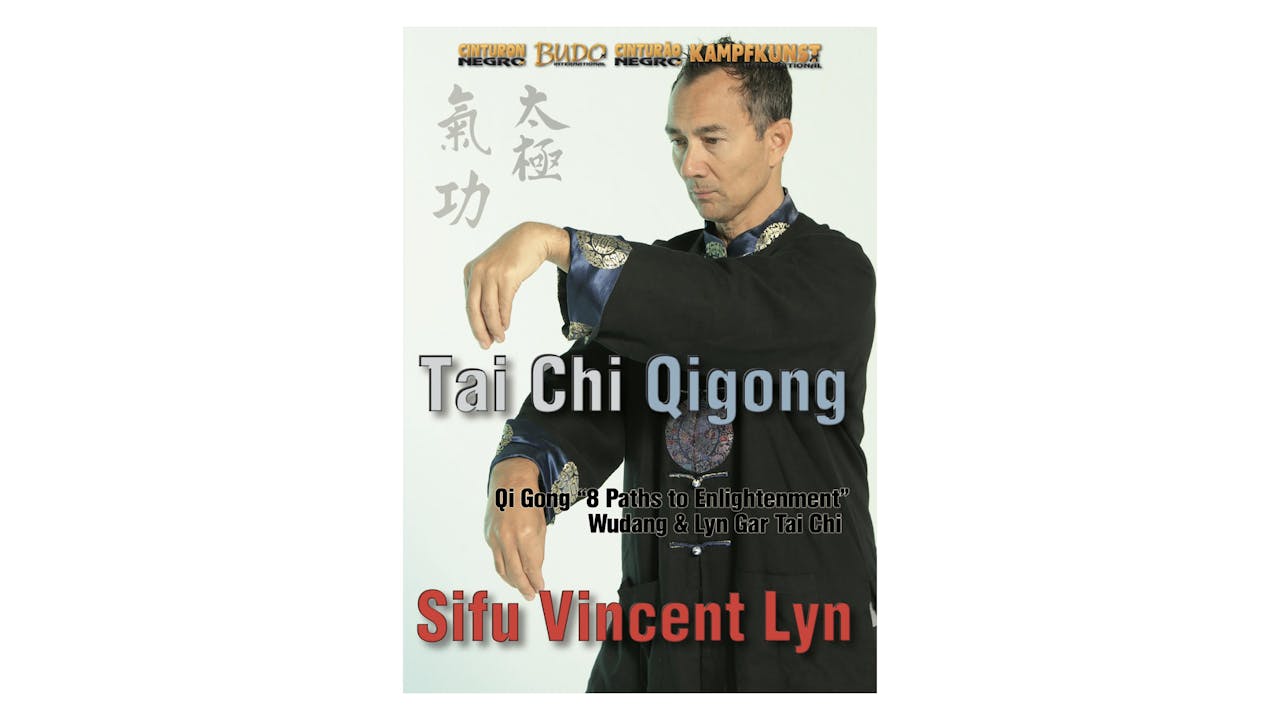 Tai Chi & Chi Gong Forms by Vincent Lyn