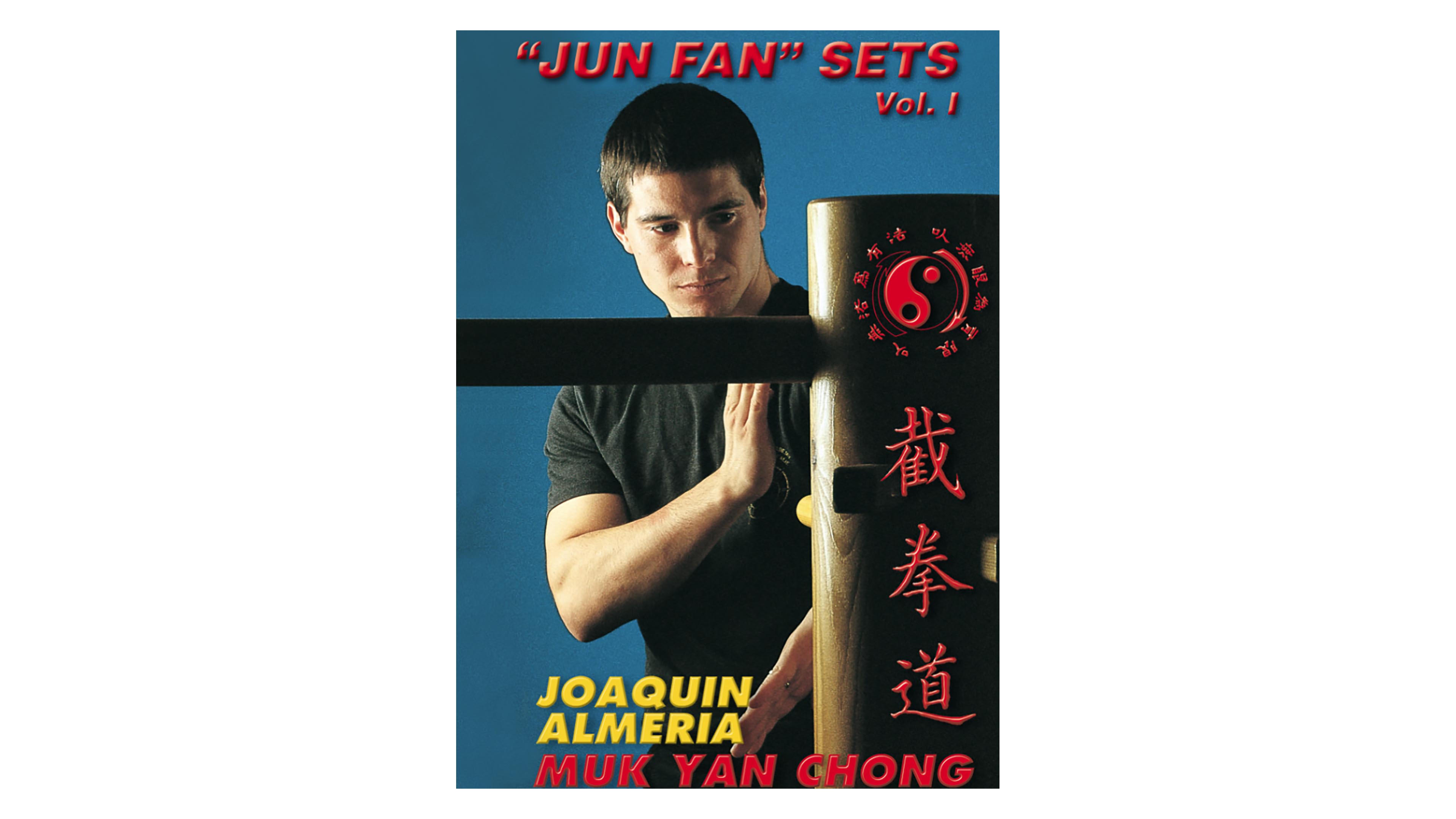 Wooden Dummy Jun Fan Sets by Joaquin Almeria