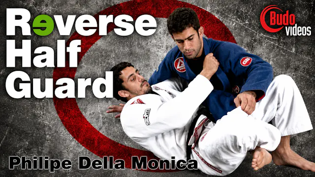 Reverse Half Guard by Philipe Della Monica