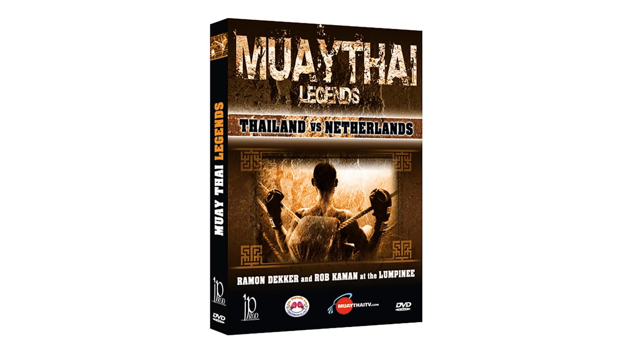 Muay Thai Legends - Thailand VS Netherlands