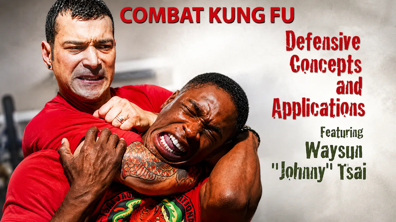 Combat Kung-Fu Defensive Concepts by Johnny Tsai