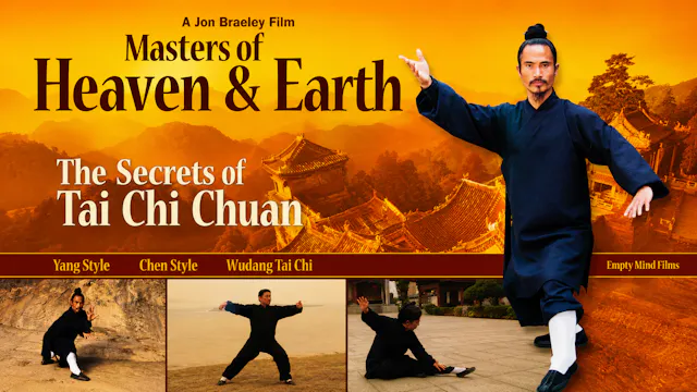 Masters of Heaven & Earth Secrets of Tai Chi Chuan
