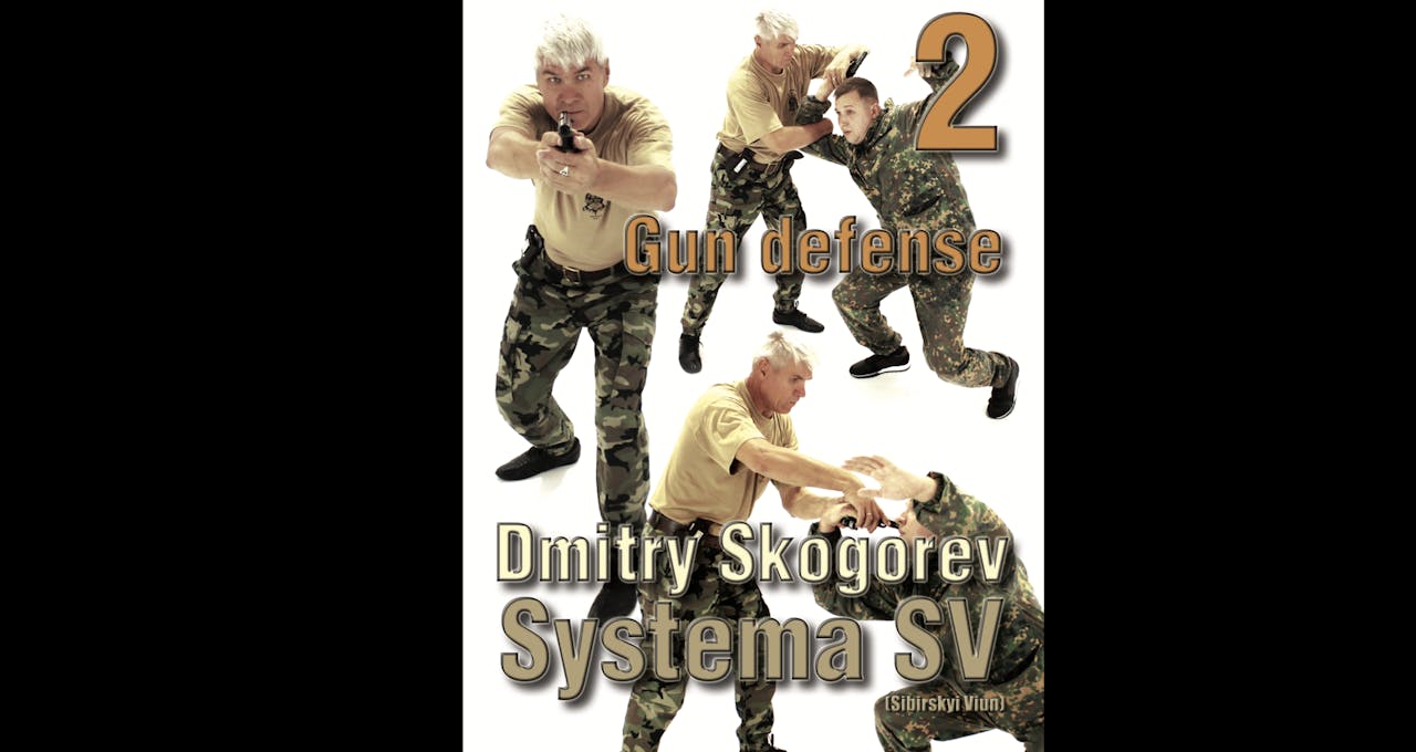 Systema SV Gun Defense Vol 2 with Dmitry Skogorev