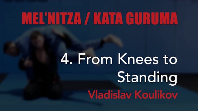 5 Kata Guruma - From Knees to Standing - Vladislav Koulikov