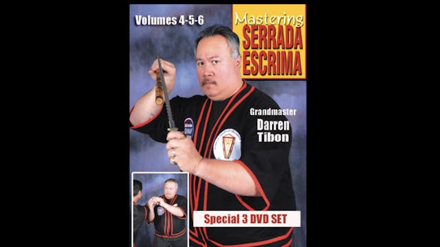 Mastering Serrada Escrima Vol 4-6 by Darren Tibon