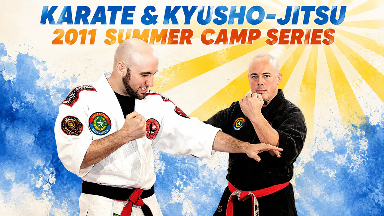 Karate & Kyusho-Jitsu 2011 Summer Camp Series