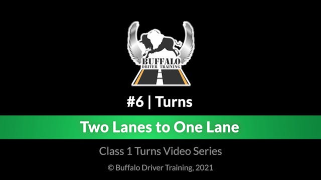 Turn 6 - Two Lanes to One Lane