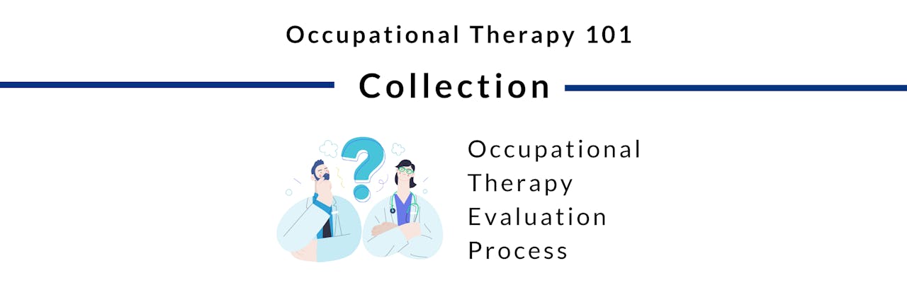 Occupational Therapy Evaluation Process