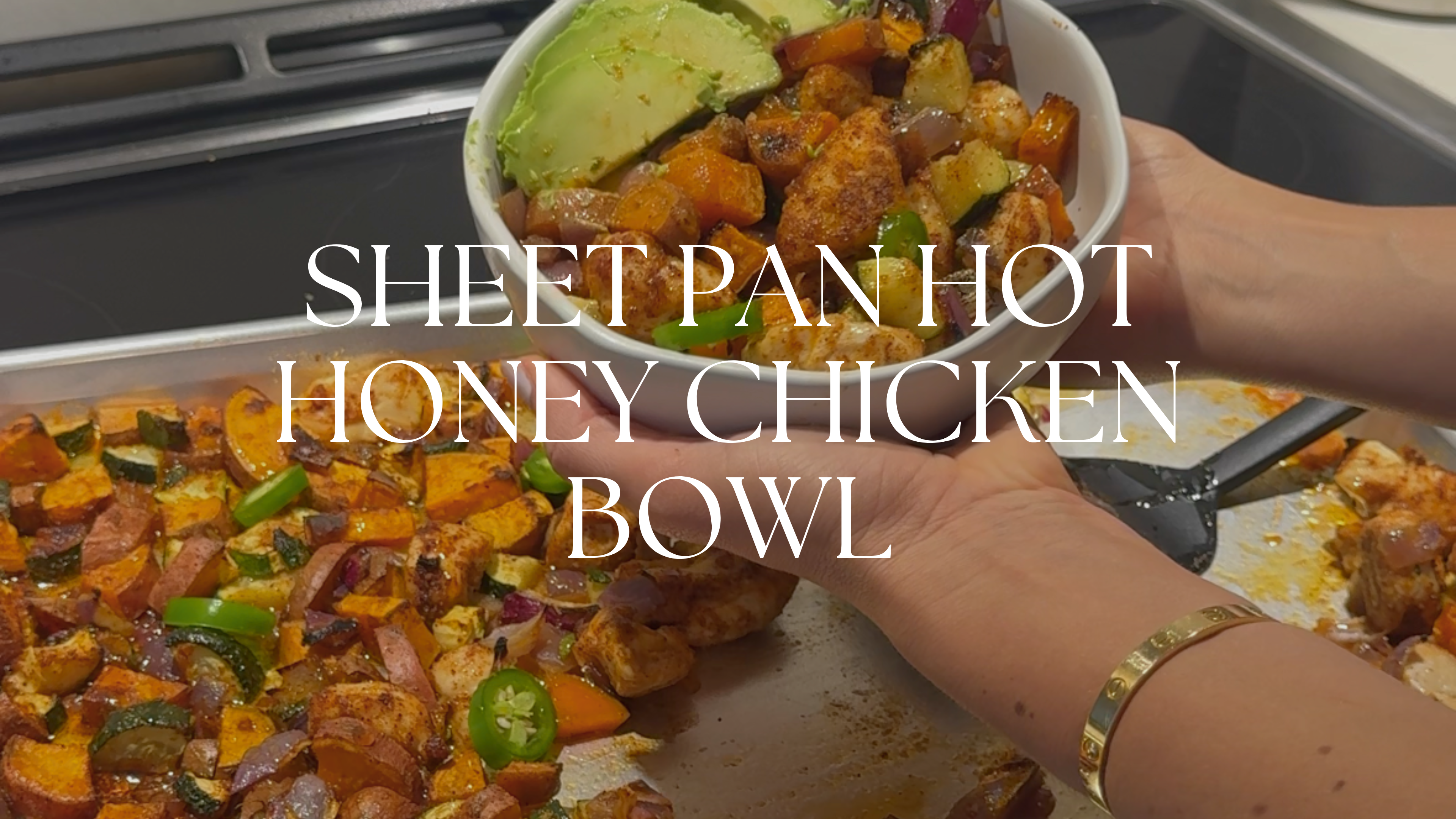SHEET PAN HOT HONEY CHICKEN BOWL