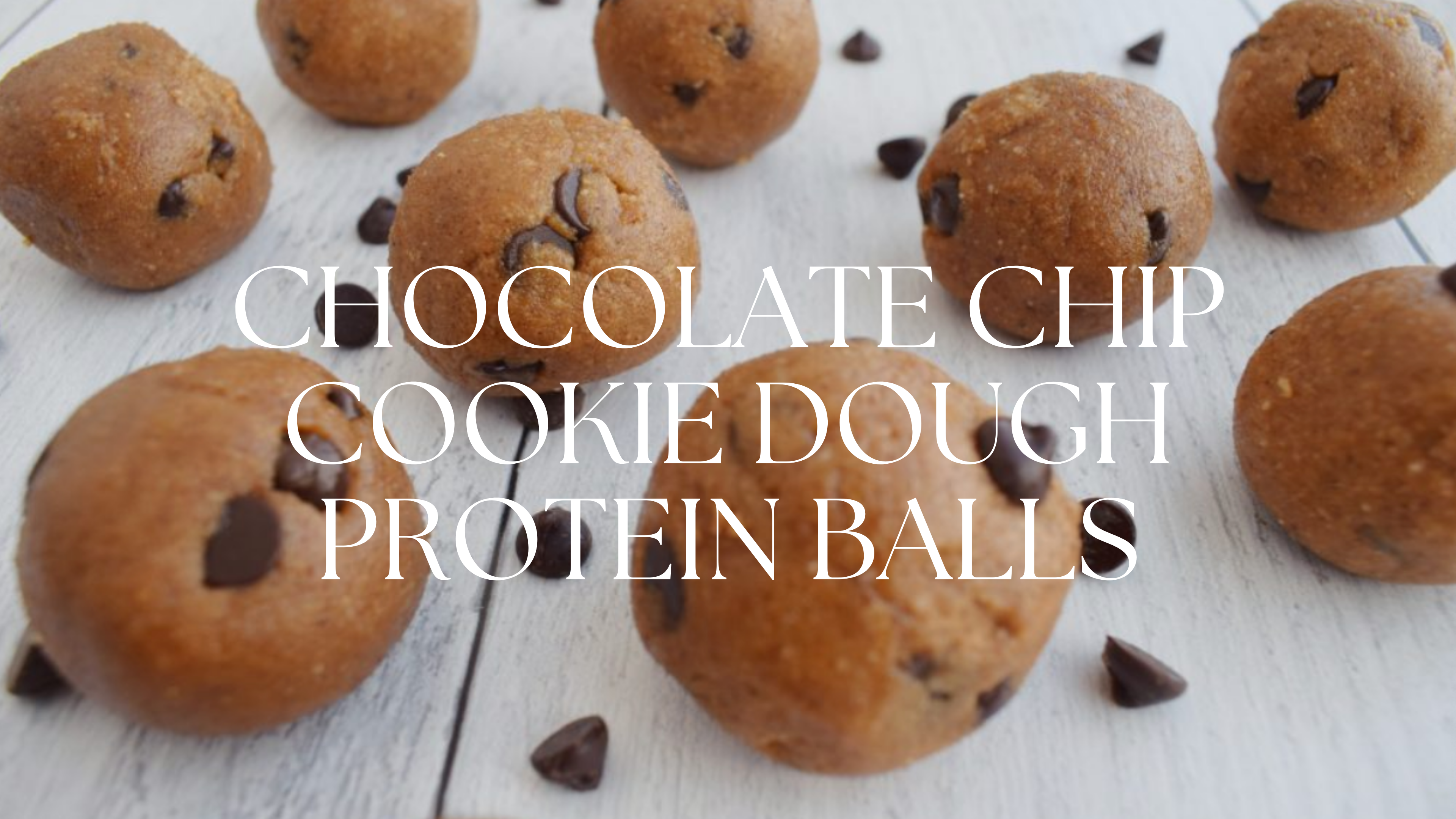 CHOCOLATE CHIP COOKIE DOUGH PROTEIN BALLS