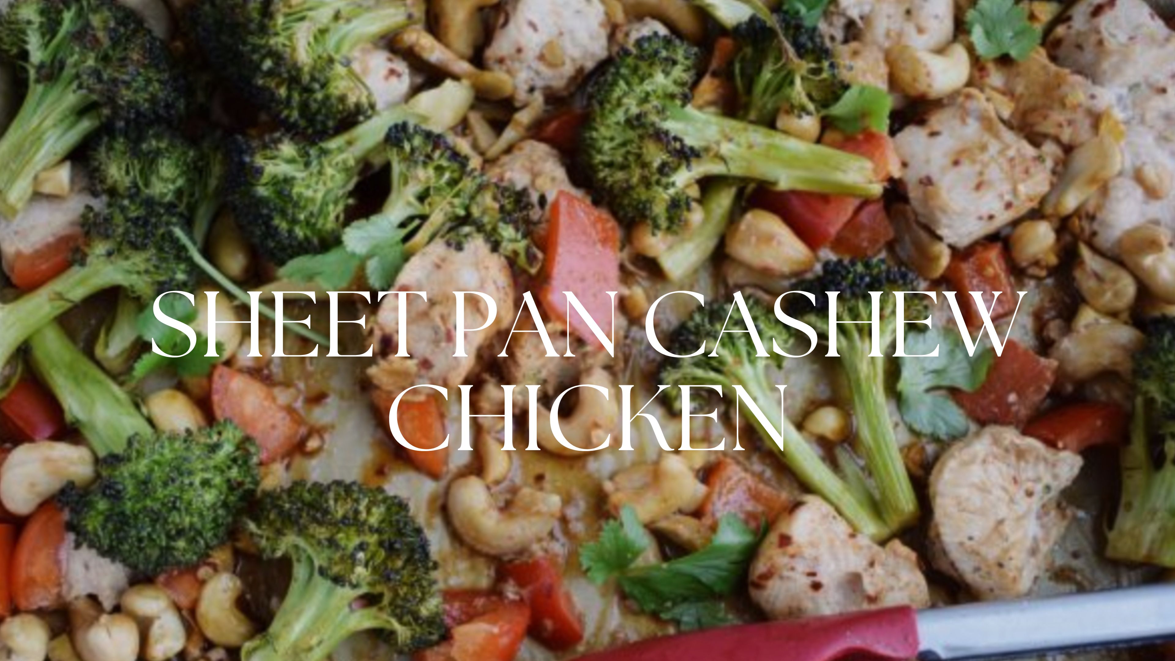 SHEET PAN CASHEW CHICKEN