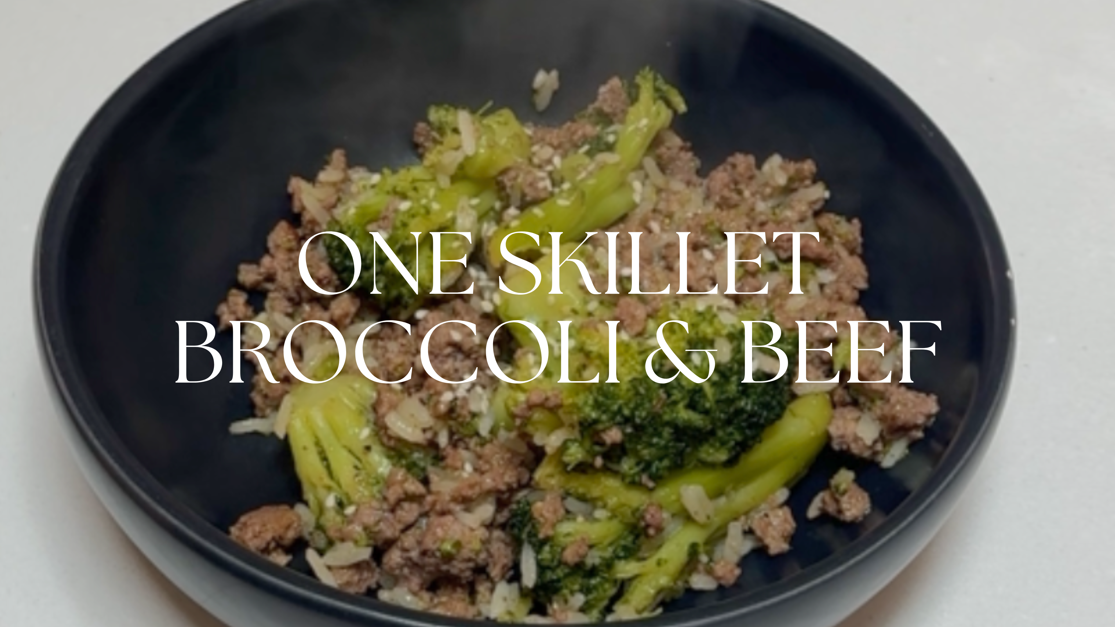 ONE SKILLET BROCCOLI & BEEF